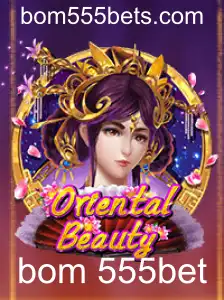 OrientalBeauty: Explorando o Jogo com a Palavra-Chave 'bom 555bet'